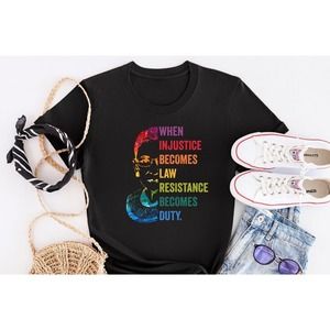 When Injustice Becomes Law, Resist, Resistance,Shirt